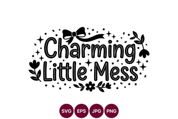 Charming Little Mess Hand Lettering Graphics