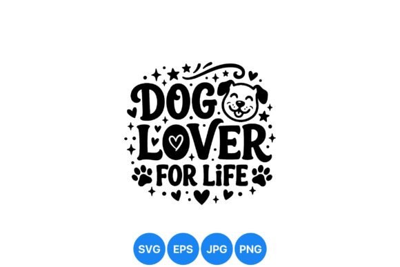 Dog Lover for Life Design: Graphics & Illustrations for Local Branding