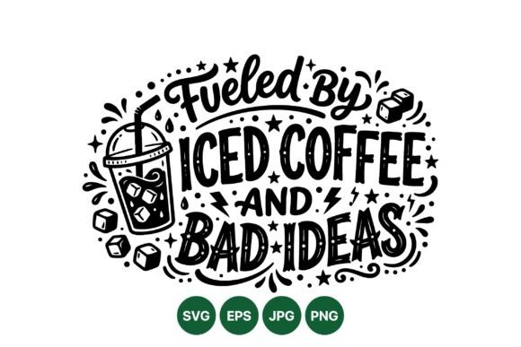 Iced Coffee Funny Quote Design: Graphics & Illustrations
