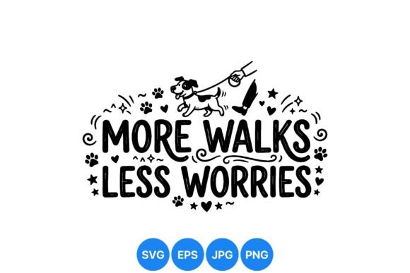 More Walks Less Worries Graphics & Illustrations