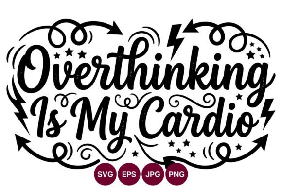Overthinking is My Cardio Script: Graphic Review