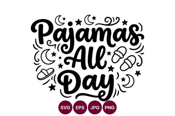 Pajamas All Day Handwritten Script: Graphics & Illustrations